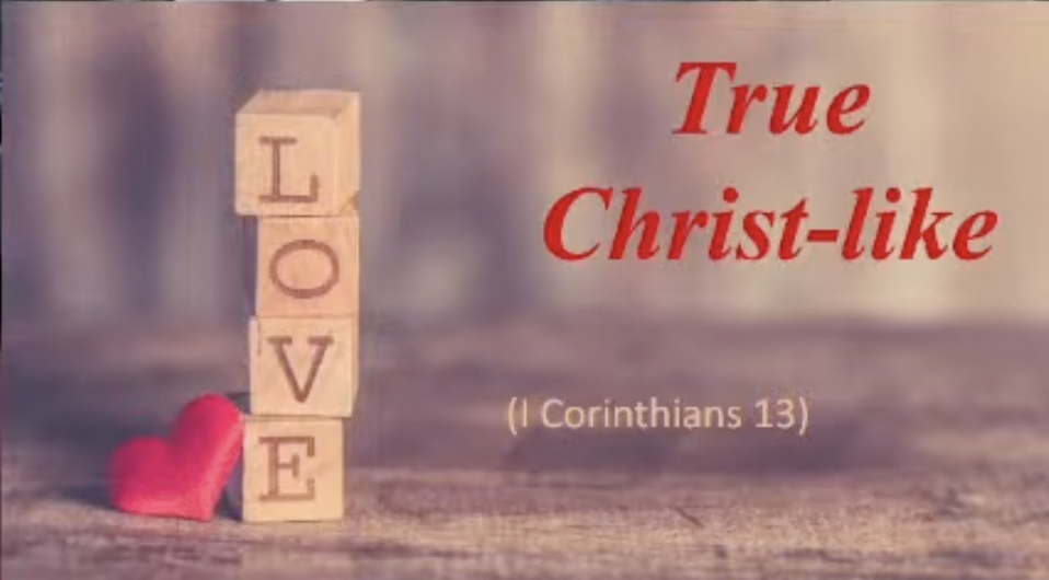 “True Christ-Like Love”